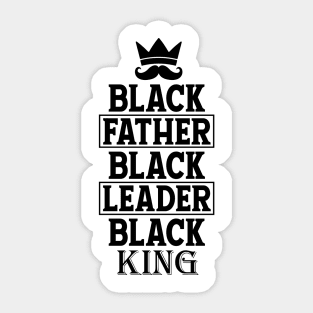 Black Father Black Leader Black King Sticker